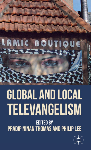 Global and Local Televangelism Global and Local Televangelism