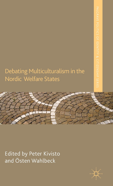 Debating Multiculturalism in the Nordic Welfare States