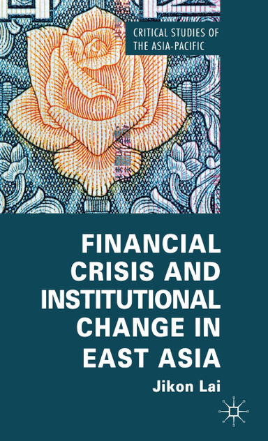 Financial Crisis and Institutional Change in East Asia