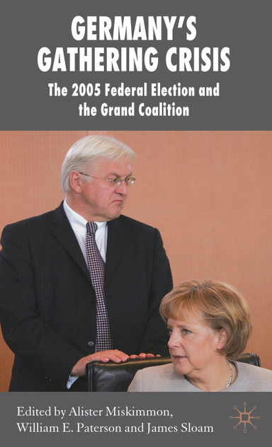 Germany's Gathering Crisis Germany's Gathering Crisis
