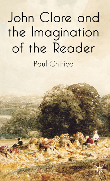 John Clare and the Imagination of the Reader John Clare and the Imagination of the Reader