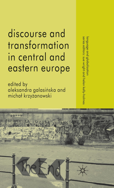 Discourse and Transformation in Central and Eastern Europe Discourse and Transformation in Central and Eastern Europe