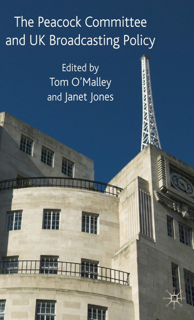 The Peacock Committee and UK Broadcasting Policy