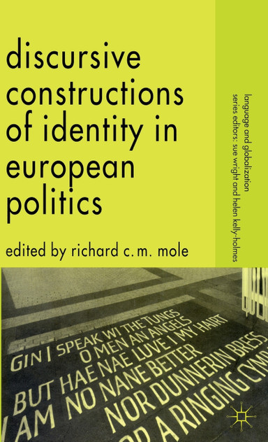 Discursive Constructions of Identity in European Politics Discursive Constructions of Identity in European Politics