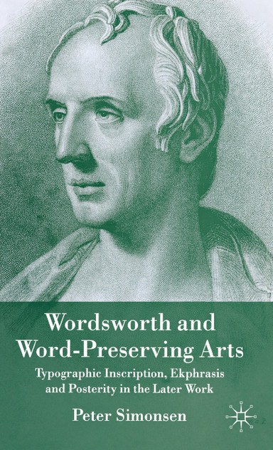 Wordsworth & Word-Preserving Arts Wordsworth & Word-Preserving Arts