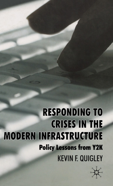 Responding to Crises in the Modern Infrastructure Responding to Crises in the Modern Infrastructure