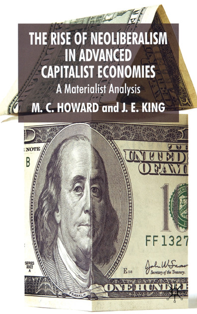 The Rise of Neoliberalism in Advanced Capitalist Economies The Rise of Neoliberalism in Advanced Capitalist Economies