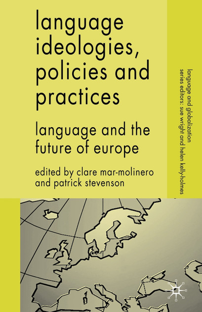 Language Ideologies, Policies and Practices Language Ideologies, Policies and Practices