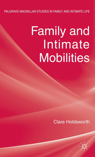 Family and Intimate Mobilities Family and Intimate Mobilities