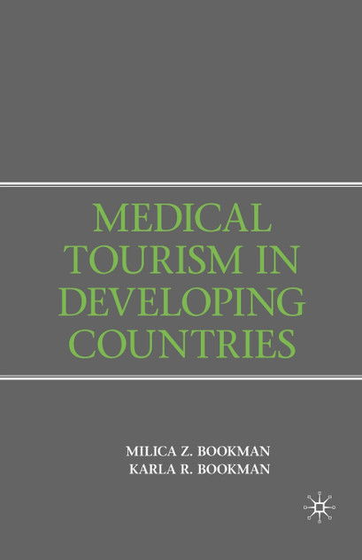 Medical Tourism in Developing Countries Medical Tourism in Developing Countries