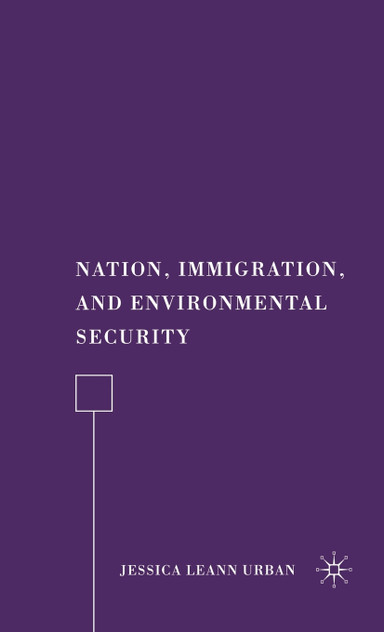 Nation, Immigration, and Environmental Security