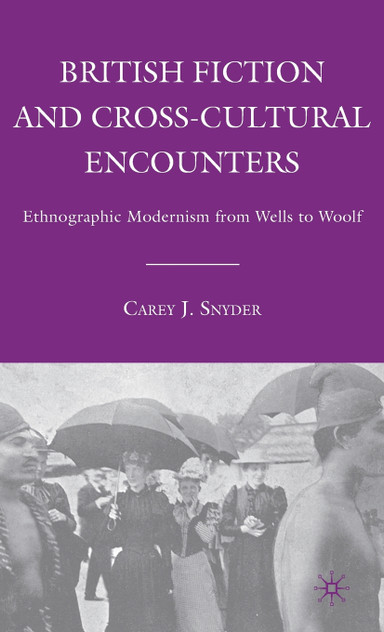 British Fiction and Cross-Cultural Encounters British Fiction and Cross-Cultural Encounters