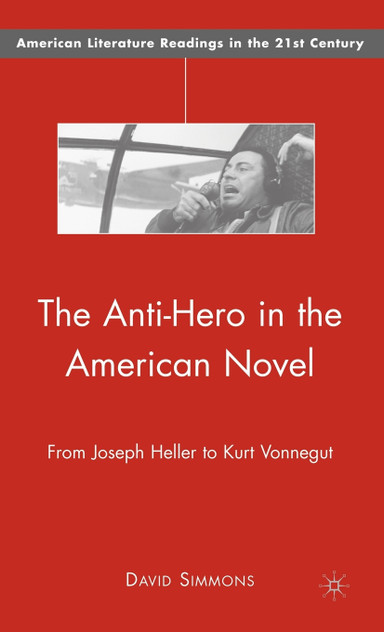 The Anti-Hero in the American Novel