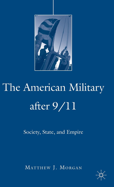 The American Military After 9/11 The American Military After 9/11