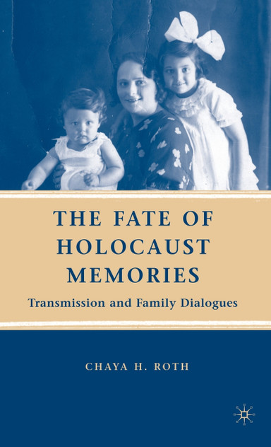 The Fate of Holocaust Memories