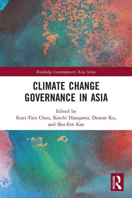 Climate Change Governance in Asia Climate Change Governance in Asia