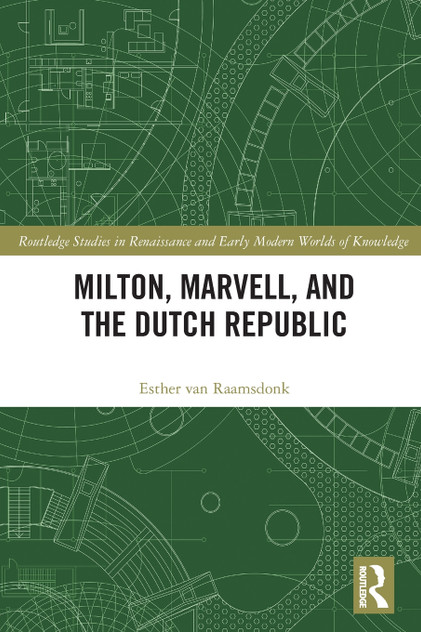 Milton, Marvell, and the Dutch Republic