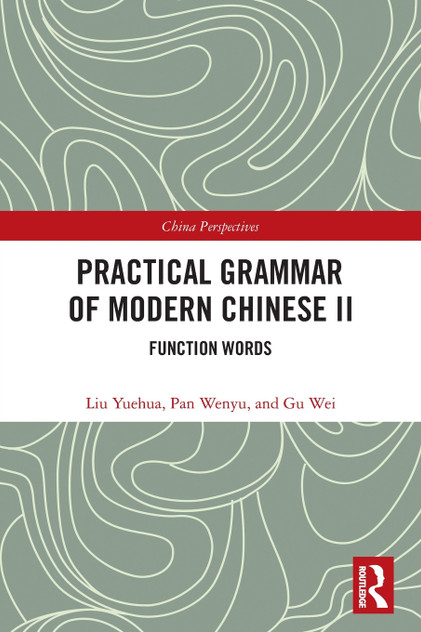 Practical Grammar of Modern Chinese II Practical Grammar of Modern Chinese II
