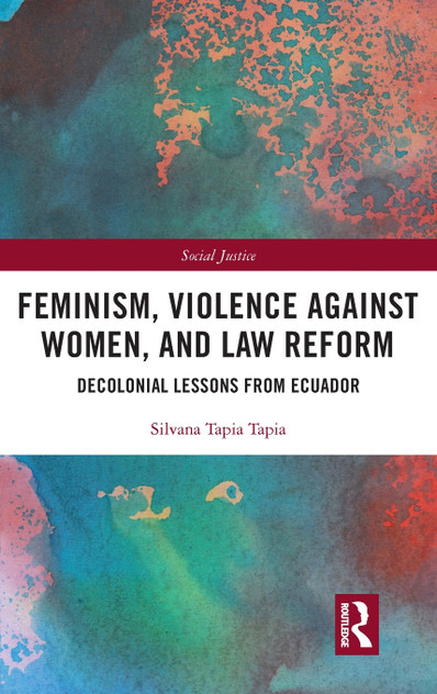 Feminism, Violence Against Women, and Law Reform Feminism, Violence Against Women, and Law Reform