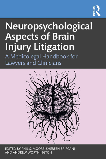 Neuropsychological Aspects of Brain Injury Litigation Neuropsychological Aspects of Brain Injury Litigation