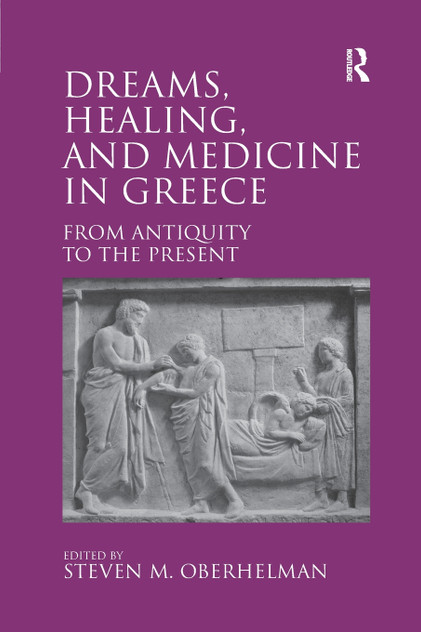 Dreams, Healing, and Medicine in Greece