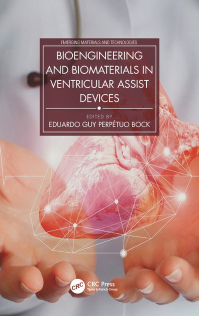 Bioengineering and Biomaterials in Ventricular Assist Devices Bioengineering and Biomaterials in Ventricular Assist Devices