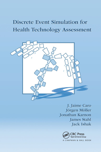Discrete Event Simulation for Health Technology Assessment Discrete Event Simulation for Health Technology Assessment