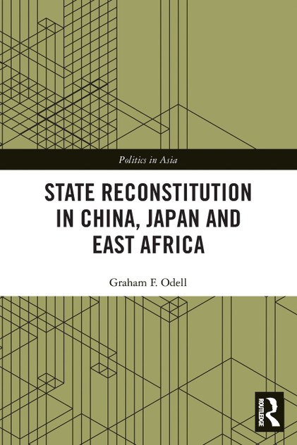 State Reconstitution in China, Japan and East Africa