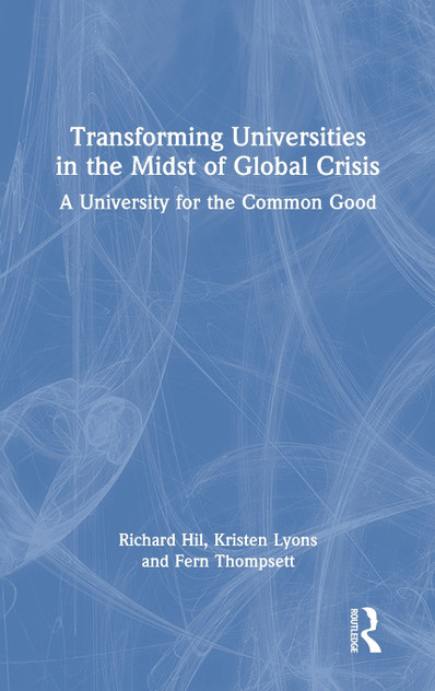 Transforming Universities in the Midst of Global Crisis Transforming Universities in the Midst of Global Crisis
