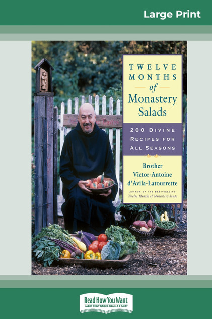 Twelve Months of Monastery Salads Twelve Months of Monastery Salads