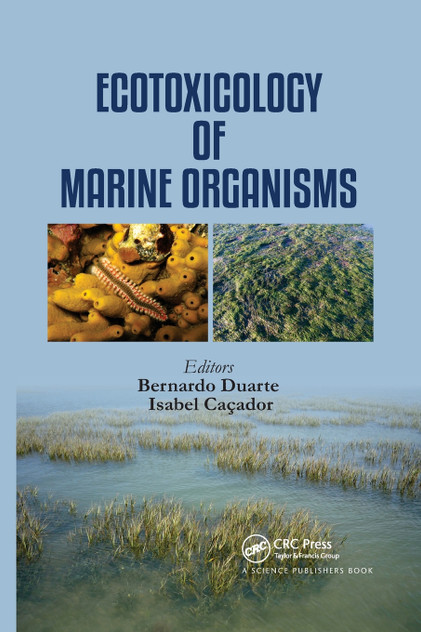 Ecotoxicology of Marine Organisms Ecotoxicology of Marine Organisms