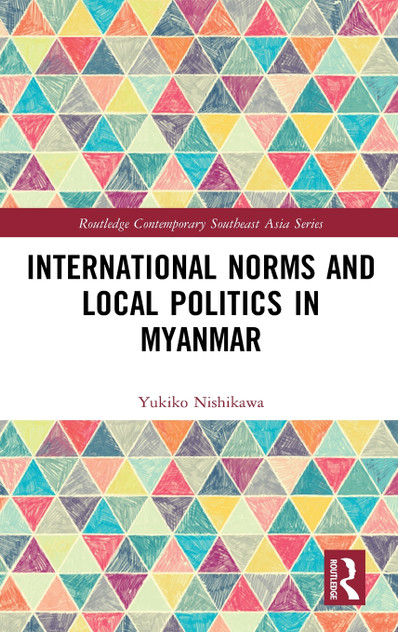 International Norms and Local Politics in Myanmar International Norms and Local Politics in Myanmar