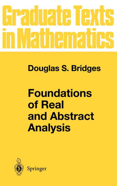 Foundations of Real and Abstract Analysis Foundations of Real and Abstract Analysis