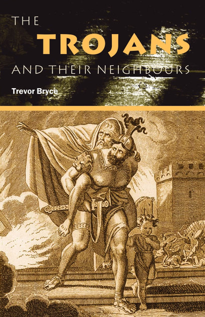 The Trojans & Their Neighbours The Trojans & Their Neighbours