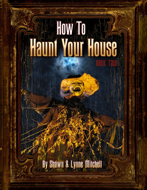 How to Haunt Your House, Book Two How to Haunt Your House, Book Two
