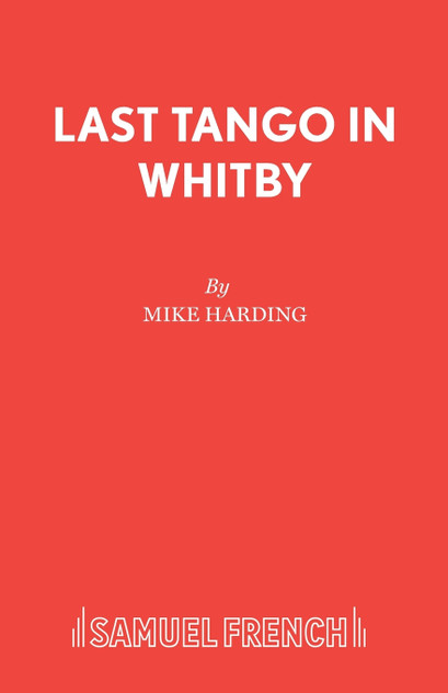 Last Tango in Whitby Last Tango in Whitby