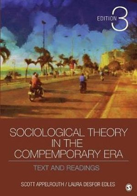 Sociological Theory in the Contemporary Era Sociological Theory in the Contemporary Era