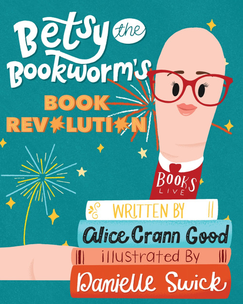 Betsy the Bookworm's Book Revolution Betsy the Bookworm's Book Revolution