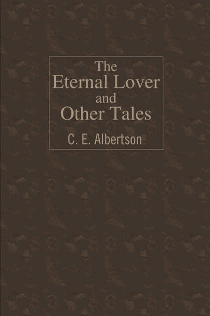 The Eternal Lover and Other Tales The Eternal Lover and Other Tales