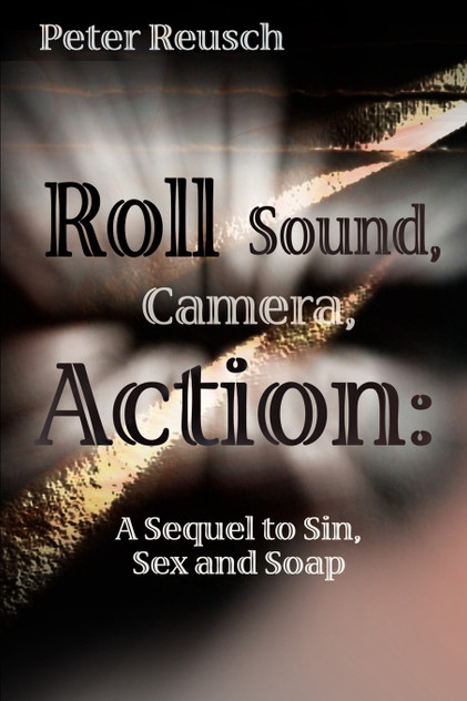 Roll Sound, Camera, Action! Roll Sound, Camera, Action!