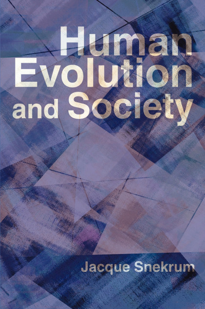 Human Evolution and Society Human Evolution and Society
