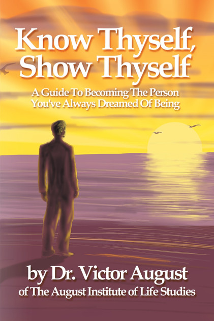 Know Thyself, Show Thyself Know Thyself, Show Thyself