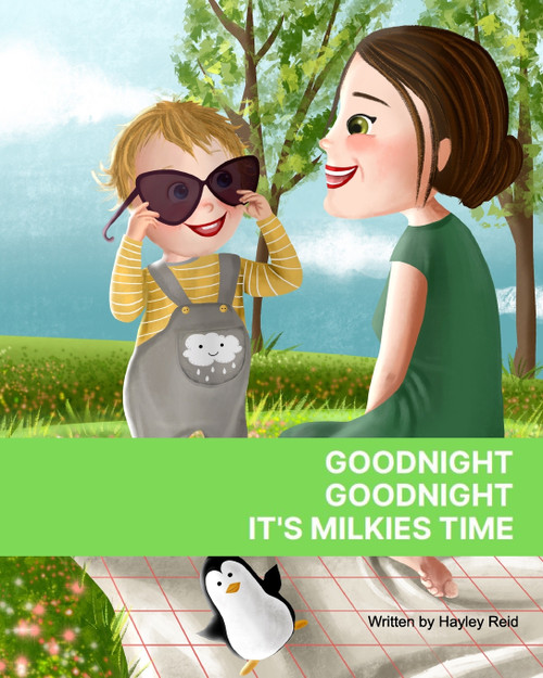 Goodnight, Goodnight. It's Milkies Time Goodnight, Goodnight. It's Milkies Time