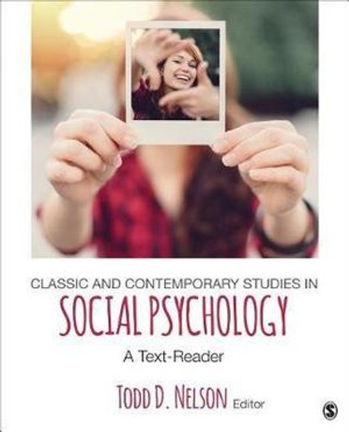 Classic and Contemporary Studies in Social Psychology Classic and Contemporary Studies in Social Psychology