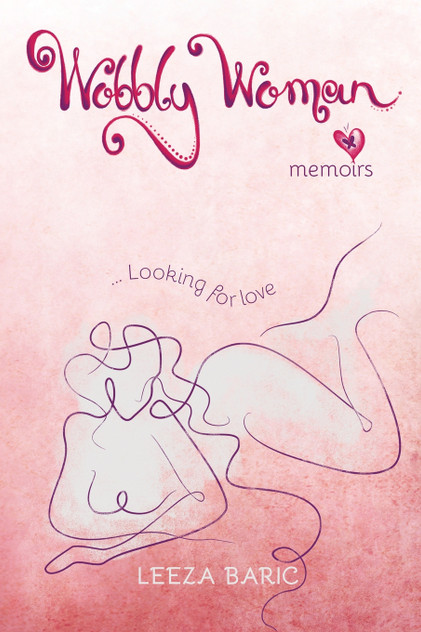 Wobbly Woman Memoirs 1 Wobbly Woman Memoirs 1