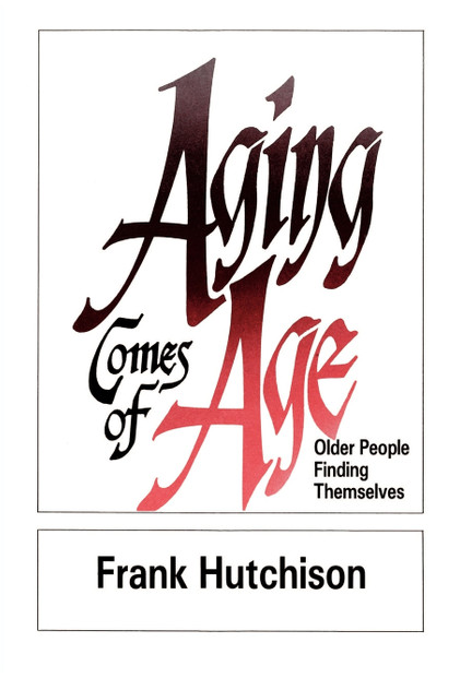 Aging Comes of Age Aging Comes of Age
