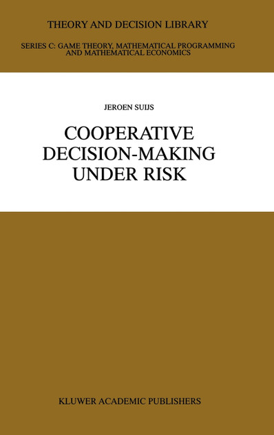 Cooperative Decision-Making Under Risk Cooperative Decision-Making Under Risk