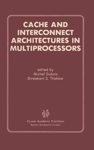 Cache and Interconnect Architectures in Multiprocessors
