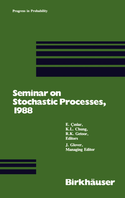 Seminar on Stochastic Processes, 1988 Seminar on Stochastic Processes, 1988