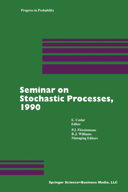 Seminar on Stochastic Processes, 1990 Seminar on Stochastic Processes, 1990